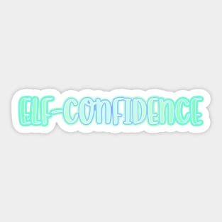 Elf Confidence Sticker